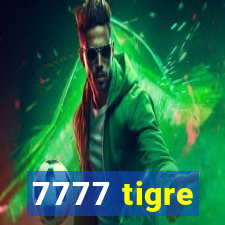 7777 tigre